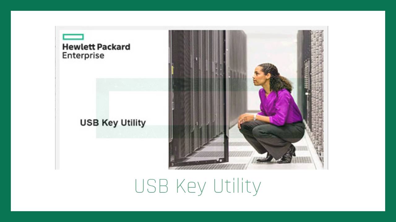 دانلود USB Key Utility برای ساخت فلش بوتیبل سرورهای HP